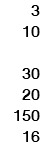 3 10 30 20 150 16 